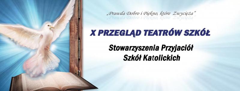 Gala Jubileuszowa X Przeglądu Teatrów Szkolnych SPSK – TRANSMISJA